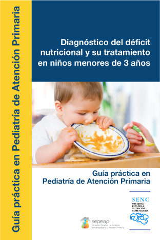 Guía ‘Diagnóstico del déficit nutricional y su tratamiento en niños menores de 3 años’ Fuente: SENC / SEPEAP / Humana Spain