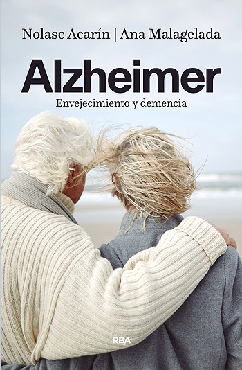 Portada del libro ‘Alzheimer: Envejecimiento y demencia’ Fuente: acarin.com / Casa del Libro